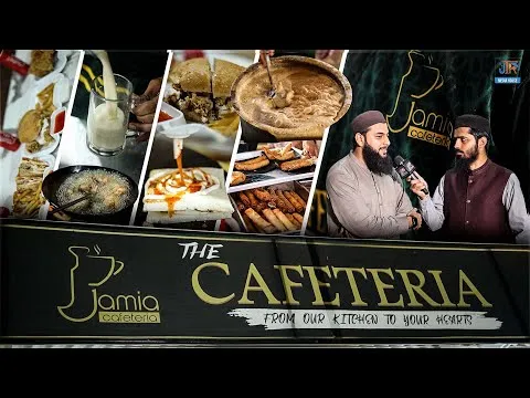 The Cafeteria of Jamia tur Rasheed | Fair Price and High Quality | JTR Media House